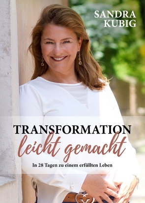 Transformation leicht gemacht von Kubig,  Sandra