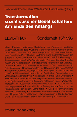 Transformation sozialistischer Gesellschaften: Am Ende des Anfangs von Bönker,  Frank, Wiesenthal,  Helmut, Wollmann,  Hellmut