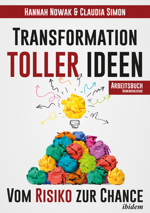 Transformation toller Ideen von Nowak,  Hannah, Simon,  Claudia