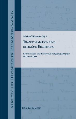 Transformation und religiöse Erziehung von Wermke,  Michael