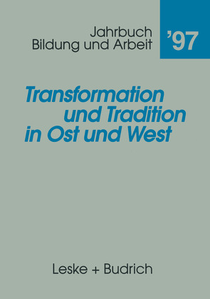 Transformation und Tradition in Ost und West von Meier,  Artur, Rabe-Kleberg,  Ursula, Rodax,  Klaus