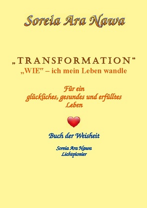 Transformation Wie ich mein Leben wandle von Hampp,  Gabriele Soreia