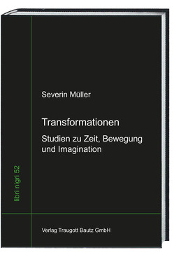 Transformationen von Müller,  Severin