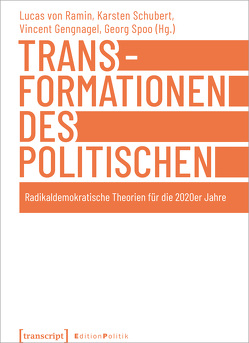 Transformationen des Politischen von Gengnagel,  Vincent, Ramin,  Lucas von, Schubert,  Karsten, Spoo,  Georg