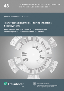 Transformationsmodell für nachhaltige Stadtsysteme. von von Radecki,  Alanus