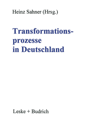 Transformationsprozesse in Deutschland von Sahner,  Heinz