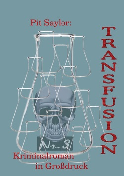 Transfusion (Grossdruck) von Saylor,  Pit