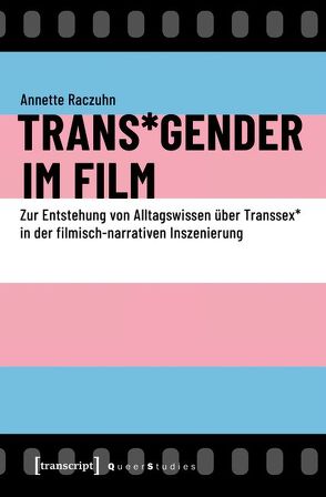 Trans*Gender im Film von Vanagas,  Annette