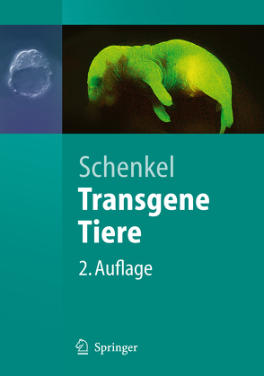 Transgene Tiere von Schenkel,  Johannes