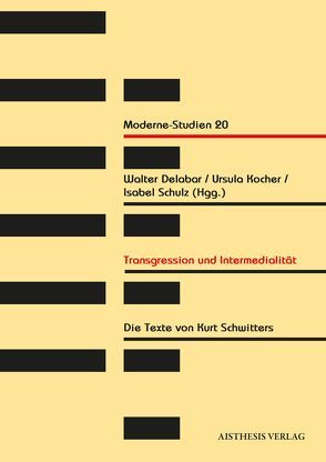 Transgression und Intermedialität von Bachmann,  Christian A., Berg,  Hubert van den, Burmeister,  Ralf, Delabar,  Walter, Fähnders,  Walter, Franz,  Sigrid, Keith,  Thomas, Kleinschmidt,  Christoph, Kocher,  Ursula, Kümmerling-Meibauer,  Bettina, Kunzelmann,  Petra, Lindlar,  Barbara, Nantke,  Julia, Nübel,  Birgit, Ruf,  Oliver, Schulz,  Isabell, White,  Michael, Wilke,  Tobias, Wulff,  Antje