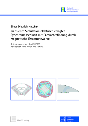 Transiente Simulation elektrisch erregter Synchronmaschinen mit Parameterfindung durch magnetische Ersatznetzwerke von Haschen,  Elmar Diedrich, Mertens,  Axel, Ponick,  Bernd