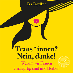 Trans*innen? Nein, danke! von Engelken,  Eva