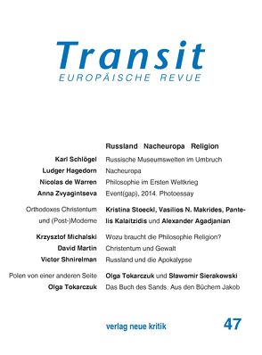 Transit 47. Europäische Revue von Makrides,  Vasilios N., Michalski,  Krzysztof, Nellen,  Klaus, Schlögel,  Karl, Shnirelmann,  Victor