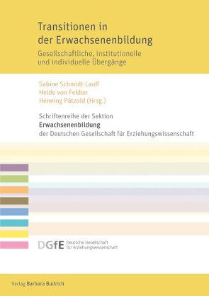 Transitionen in der Erwachsenenbildung von Pätzold,  Henning, Schmidt-Lauff,  Sabine, von Felden,  Heide