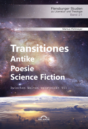 Transitiones – Antike. Poesie. Science Fiction von Pohlmeyer,  Markus