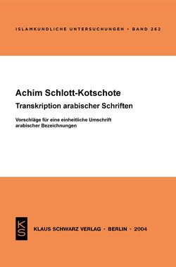 Transkription arabischer Schriften von Schlott-Kotschote,  Achim