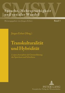 Transkulturalität und Hybridität von Erfurt,  Jürgen