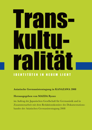 Transkulturalität. Identitäten in neuem Licht von Maeda,  Ryozo