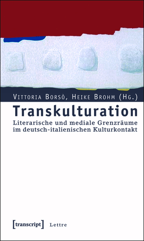 Transkulturation von Borso,  Vittoria, Brohm,  Heike