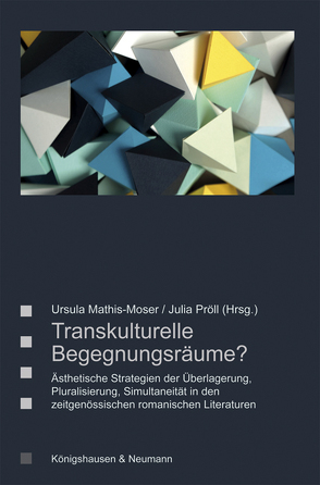 Transkulturelle Begegnungsräume von Mathis-Moser,  Ursula, Pröll,  Julia