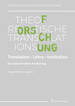 Translation – Lehre – Institution von Pacheco Aguilar,  Raquel