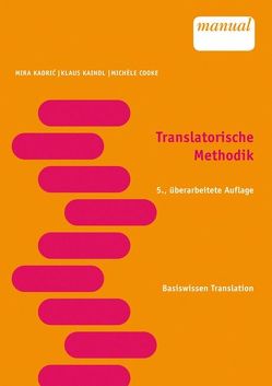 Translatorische Methodik von Cooke,  Michèle, Kadric,  Mira, Kaindl,  Klaus