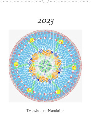 Transluzent-Mandalas (Wandkalender 2023 DIN A3 hoch) von Zapf,  Gabi