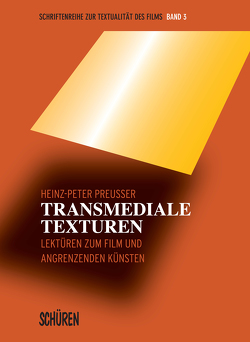 Transmediale Texturen von Preußer,  Heinz-Peter