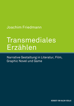 Transmediales Erzählen von Friedmann,  Joachim