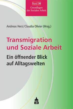 Transmigration und Soziale Arbeit von Herz,  Andreas, Olivier,  Claudia