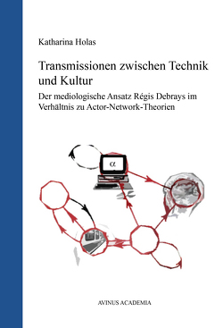 Transmissionen zwischen Technik und Kultur von Holas,  Katharina