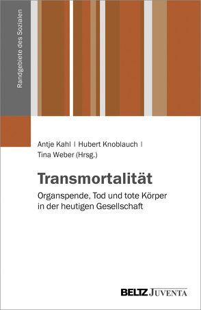 Transmortalität von Kahl,  Antje, Knoblauch,  Hubert, Weber,  Tina