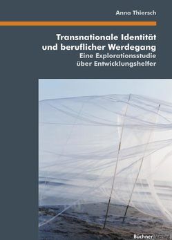 Transnationale Identität und beruflicher Werdegang von Thiersch,  Anna