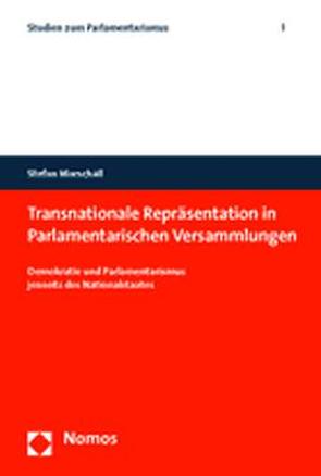 Transnationale Repräsentation in Parlamentarischen Versammlungen von Marschall,  Stefan