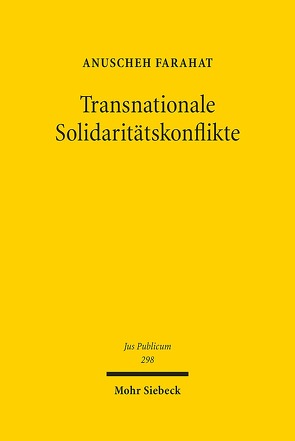 Transnationale Solidaritätskonflikte von Farahat,  Anuscheh