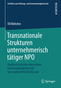 Transnationale Strukturen unternehmerisch tätiger NPO von Böttcher,  Till