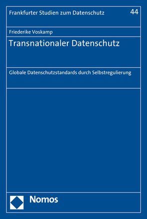 Transnationaler Datenschutz von Voskamp,  Friederike