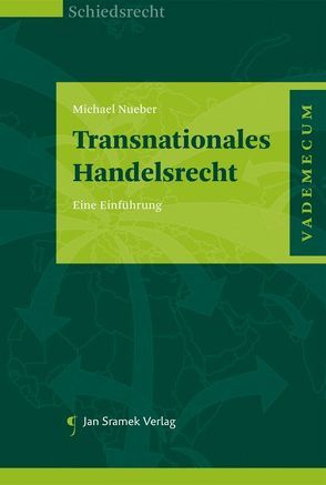 Transnationales Handelsrecht von Nueber,  Michael