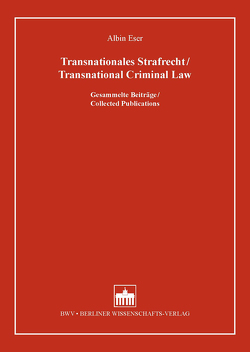 Transnationales Strafrecht/Transnational Criminal Law von Eser,  Albin