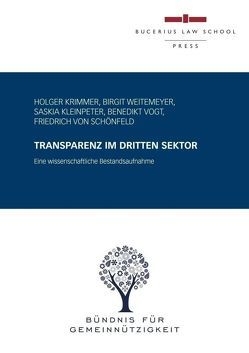 Transparenz im Dritten Sektor von für Gemeinnützigkeit,  Bündnis, Kleinpeter,  Saskia, Krimmer,  Holger, Vogt,  Benedikt, von Schönfeld,  Friedrich, Weitemeyer,  Birgit