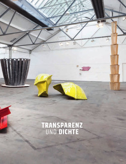 Transparenz und Dichte von Bee,  Andreas, Doempke,  Boris, Grotevent,  Matthias, Hiekisch-Picard,  Sepp, Kaiser,  Doris, Kim,  Jaimun, Laurinat,  Jutta, Mann,  Claudia, Neumann,  Ekkehard, Reeh,  Alke, Röcker,  Philipp, Schwickerath,  Peter, Siering,  Petra, Westdeutscher Künstlerbund e. V., Wiegand,  Suse