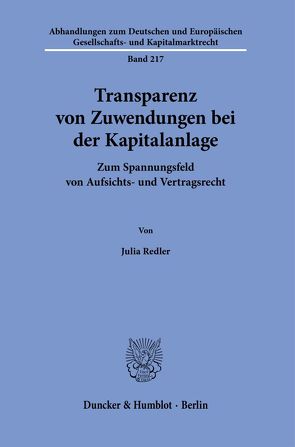 Transparenz von Zuwendungen bei der Kapitalanlage. von Redler,  Julia