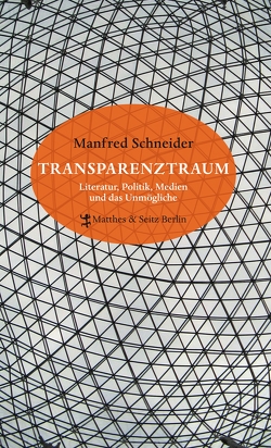 Transparenztraum von Schneider,  Manfred