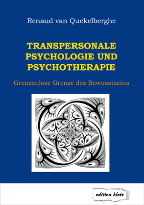 Transpersonale Psychologie und Psychotherapie von van Quekelberghe,  Renaud