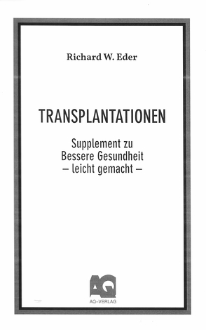 Transplantationen von Eder,  Richard W.