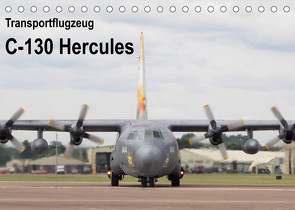 Transportflugzeug C-130 Hercules (Tischkalender 2023 DIN A5 quer) von MUC-Spotter