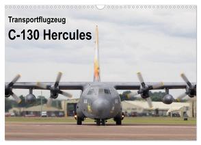 Transportflugzeug C-130 Hercules (Wandkalender 2024 DIN A3 quer), CALVENDO Monatskalender von MUC-Spotter,  MUC-Spotter