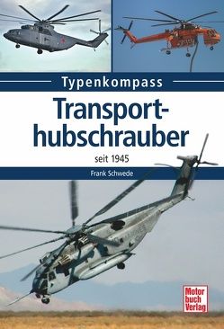 Transporthubschrauber von Schwede,  Frank