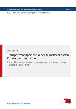 Transportmanagement in der schnelldrehenden Konsumgüterindustrie von Figiel,  Anna