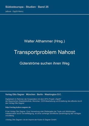 Transportproblem Nahost. Güterströme suchen ihren Weg von Althammer,  Walter